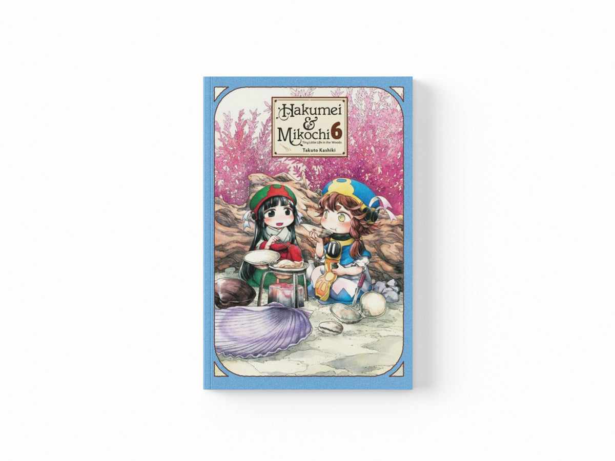 Hakumei & Mikochi: Tiny Little Life in the Woods, Vol. 6