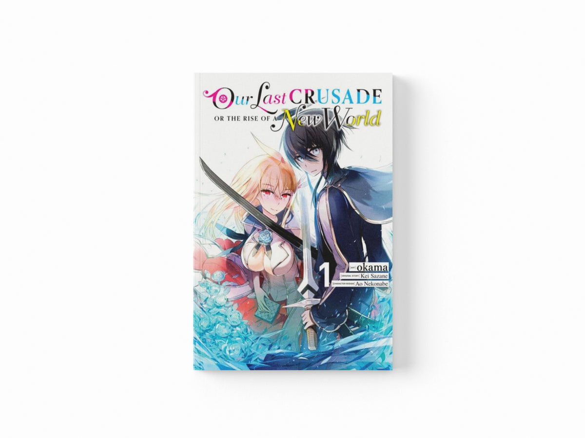 Our Last Crusade or the Rise of a New World, Vol. 1 (manga)