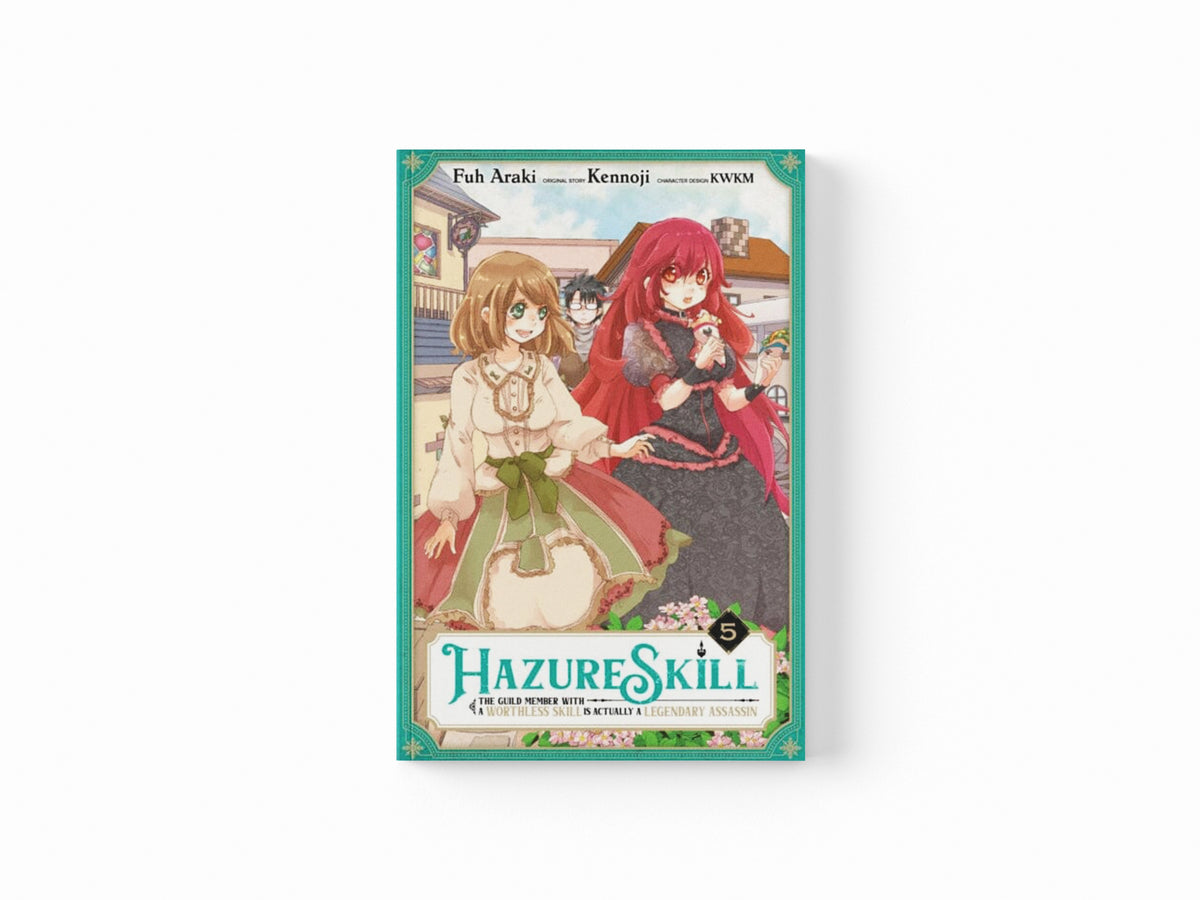 Hazure Skill: The Guild Member with a Worthless Skill Is Actually a Legendary Assassin, Vol. 5 (manga)