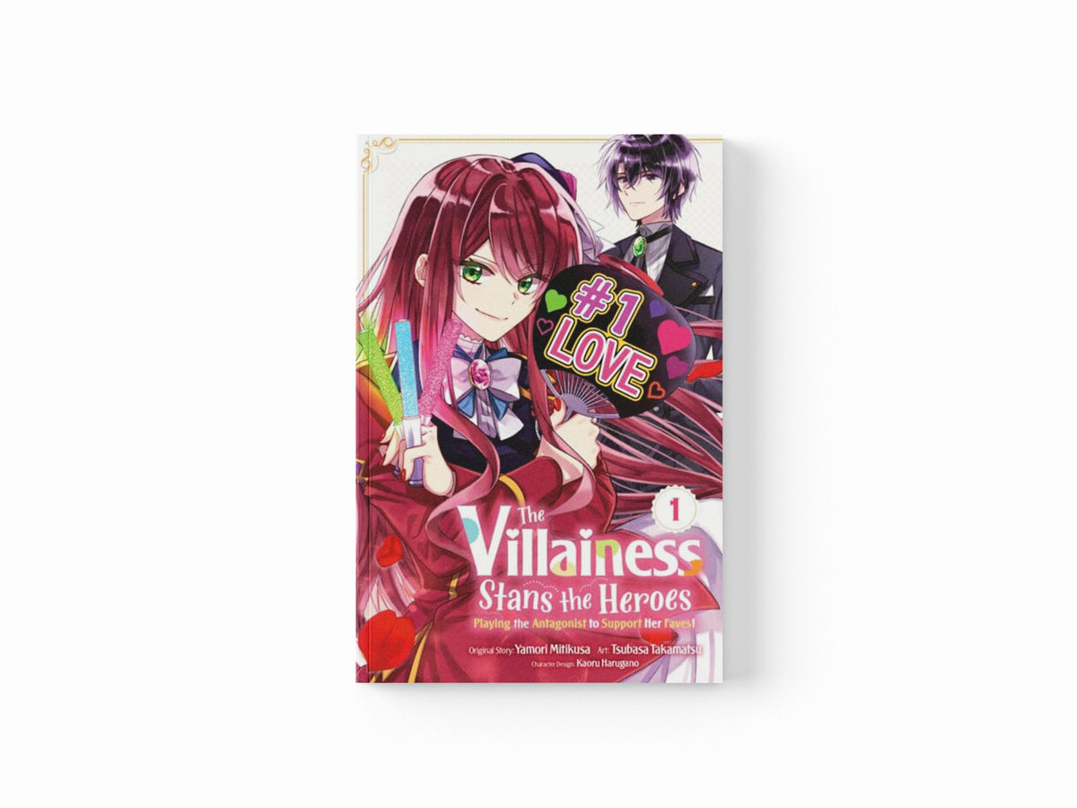 The Villainess Stans the Heroes: Playing the Antagonist to Support Her Faves!, Vol. 1