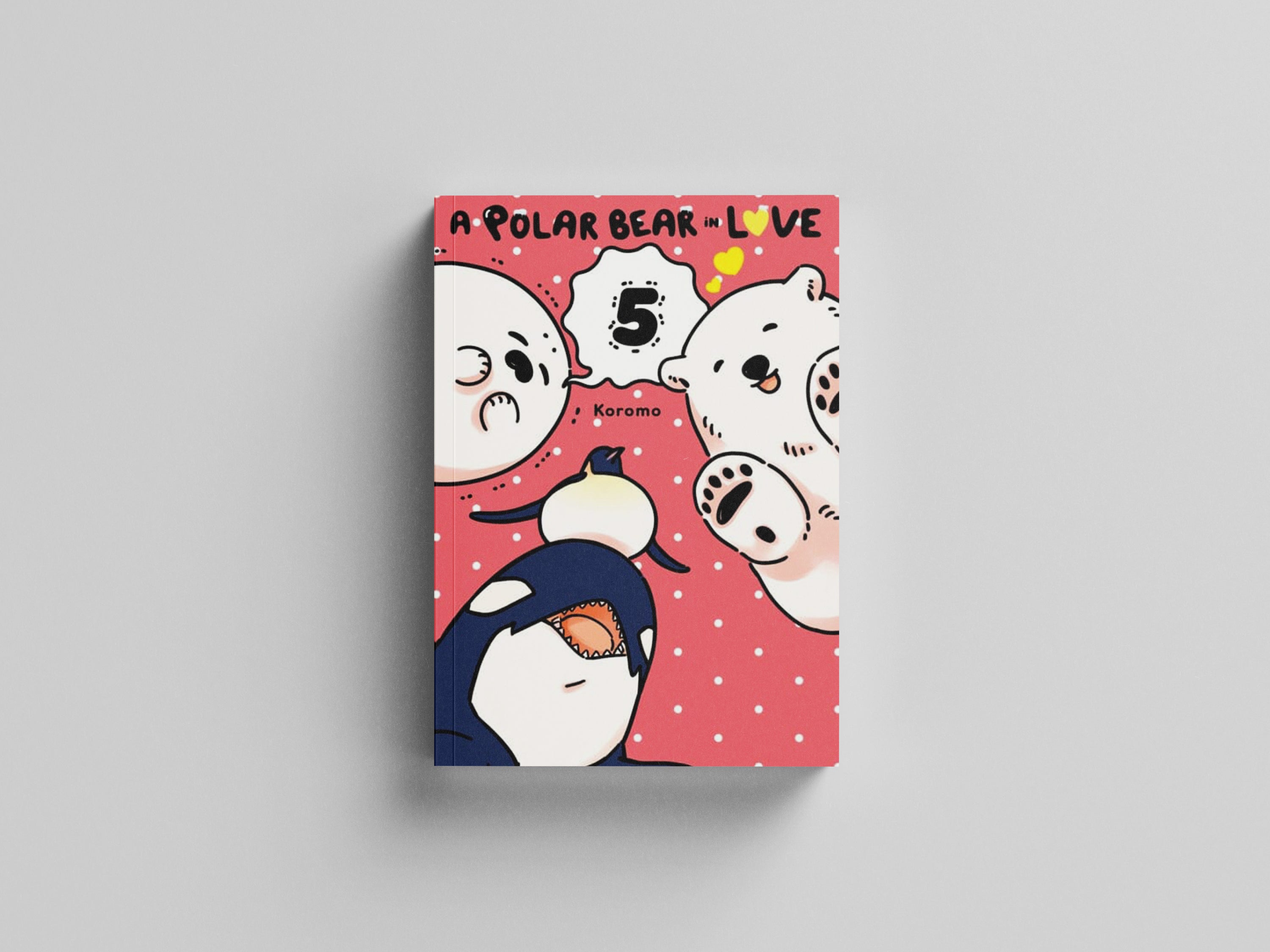 A Polar Bear in Love, Vol. 5 by Koromo; 9781975361150