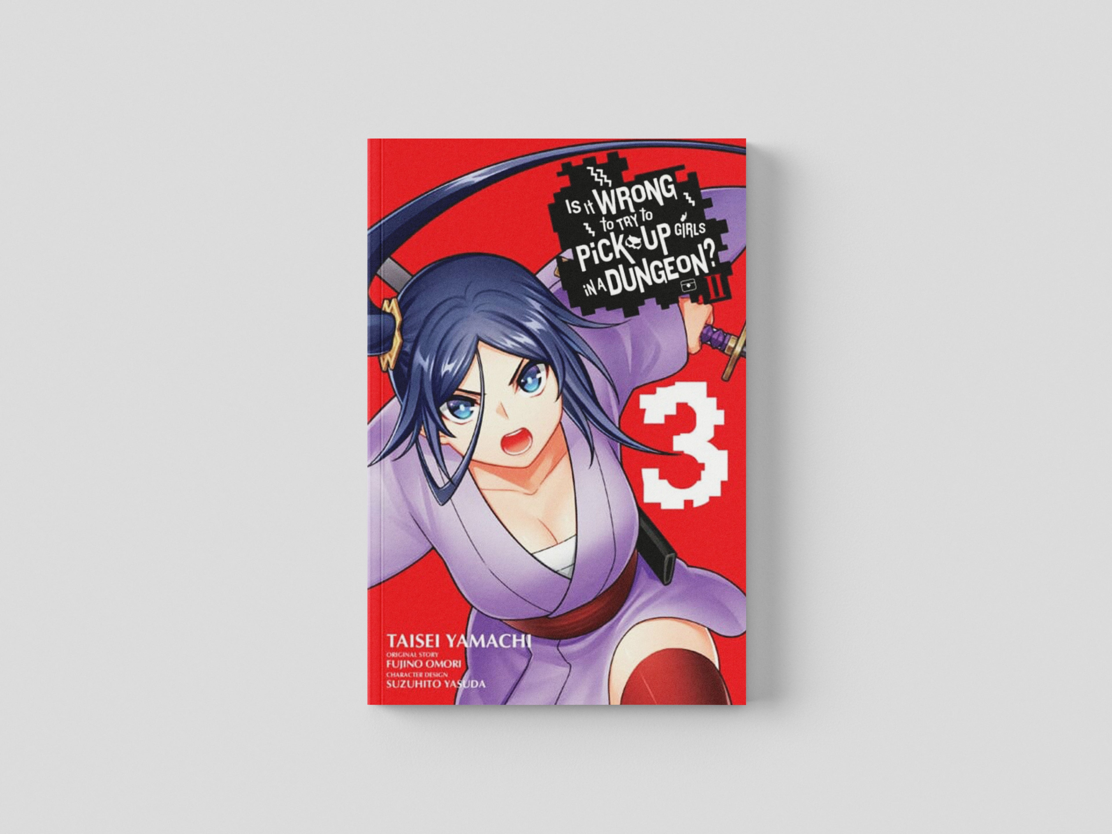 Is It Wrong to Try to Pick Up Girls in a Dungeon? II, Vol. 3 (manga) by Fujino Omori; 9781975361310