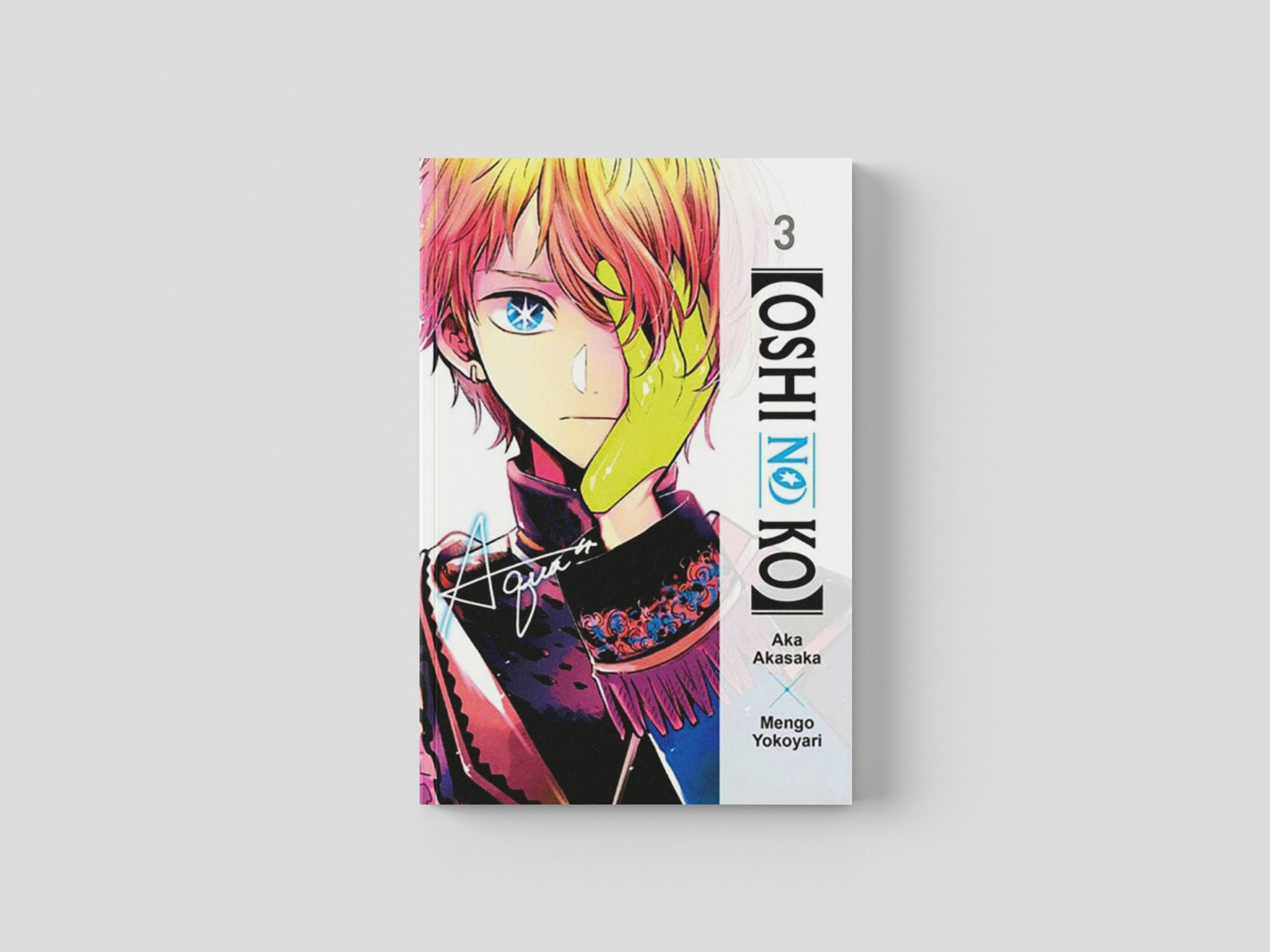 [Oshi No Ko], Vol. 3 by aka akasaka; 9781975363215