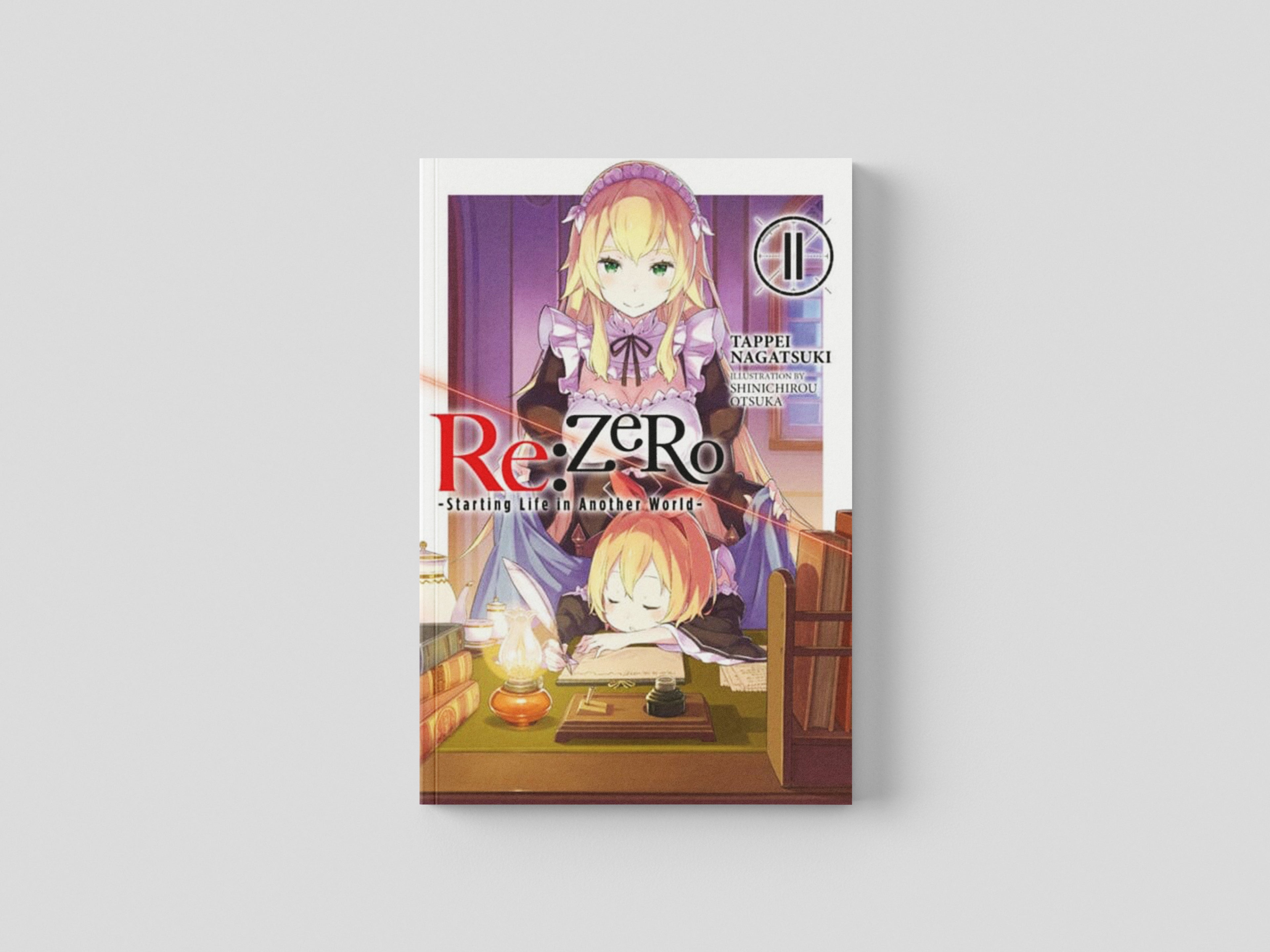 Re:ZERO -Starting Life in Another World-, Vol. 11 (light novel) by Tappei Nagatsuki; 9781975383183