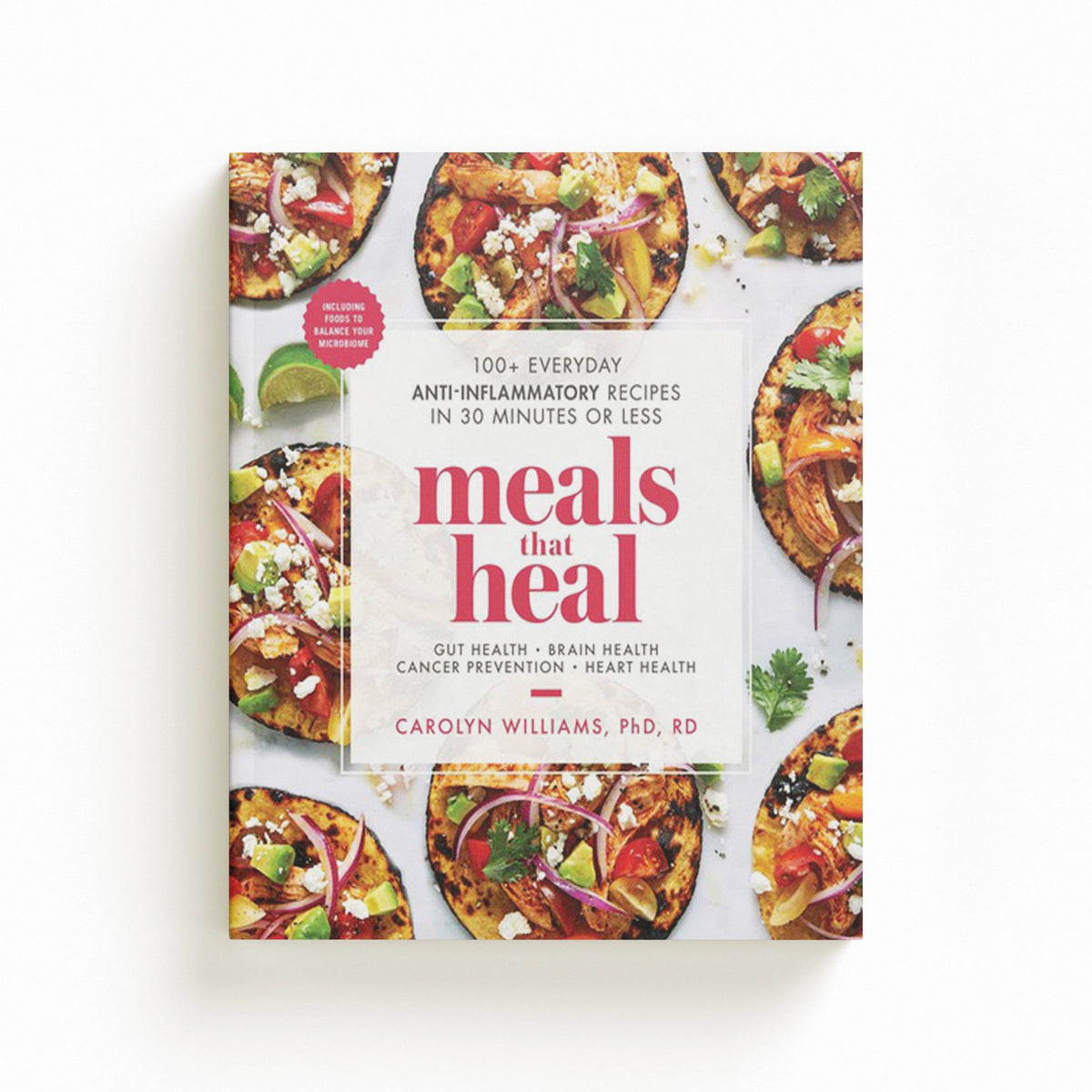 Meals That Heal by Carolyn Williams; 9781982130787