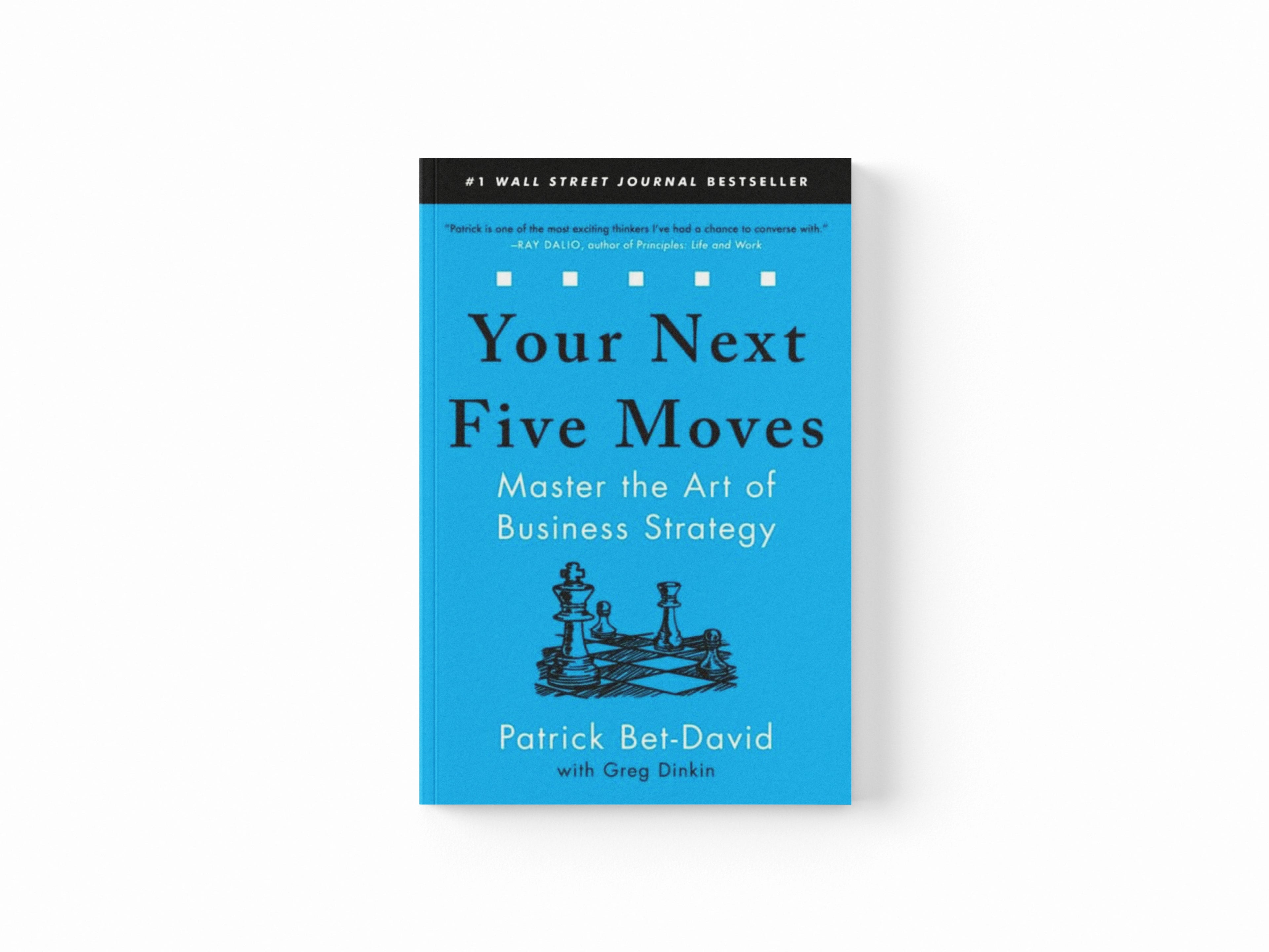 Your Next Five Moves