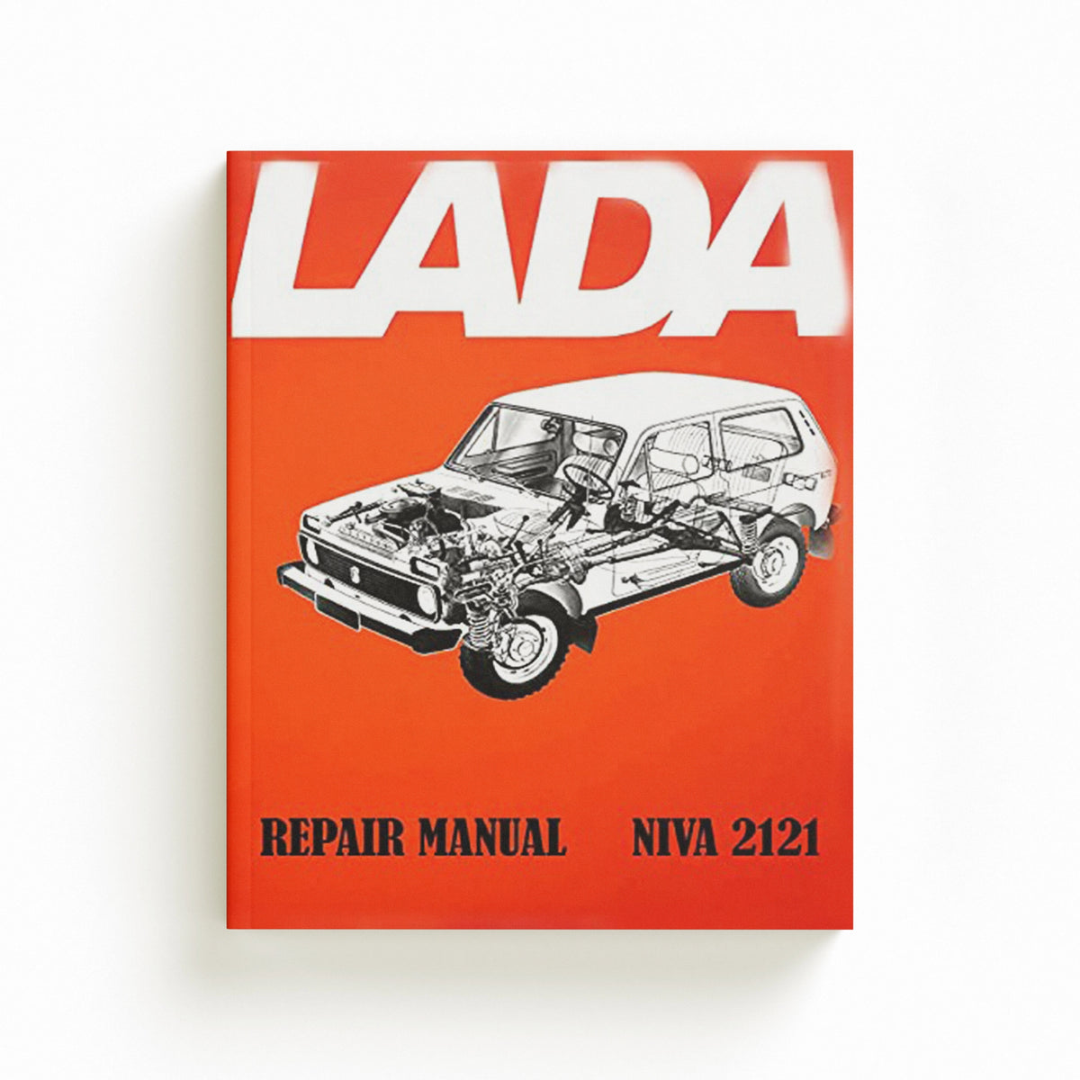 Lada Niva 2121 Repair Manual by Toly Zaychikov; 9781984348616