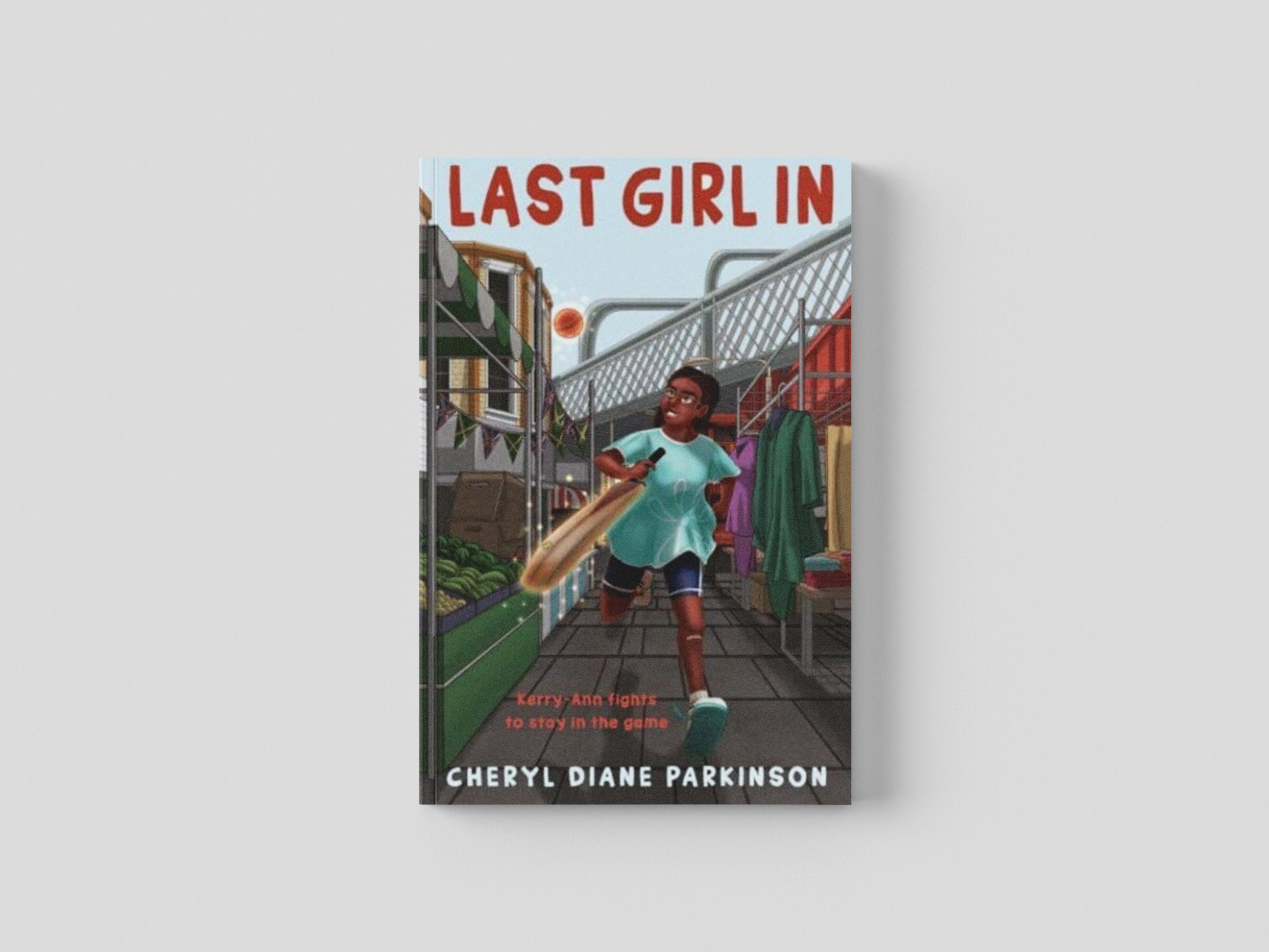Last Girl In by Cheryl Diane Parkinson; 9781999336370