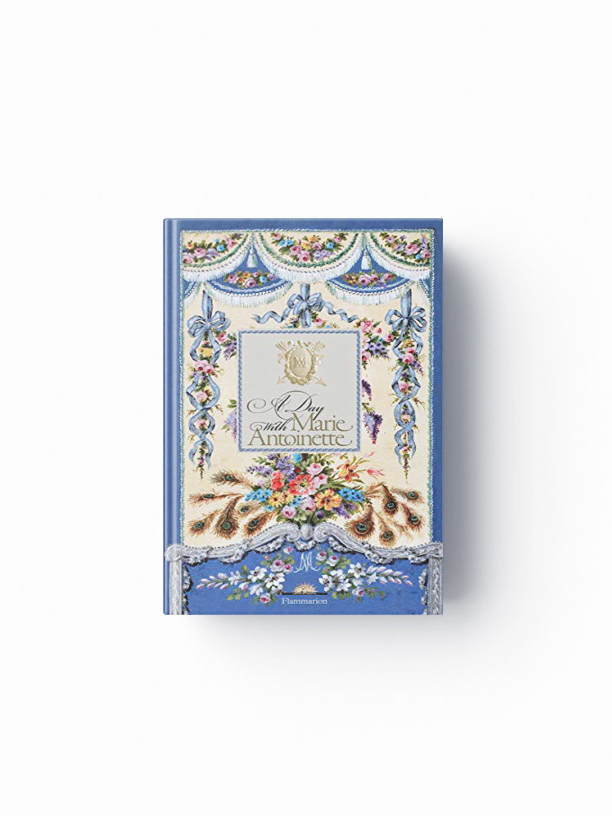 A Day with Marie Antoinette by Helene Delalex; 9782080202109