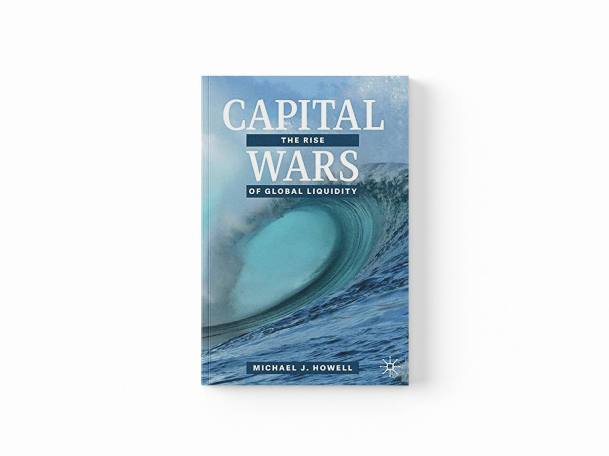 Capital Wars by Michael J. Howell; 9783030392901