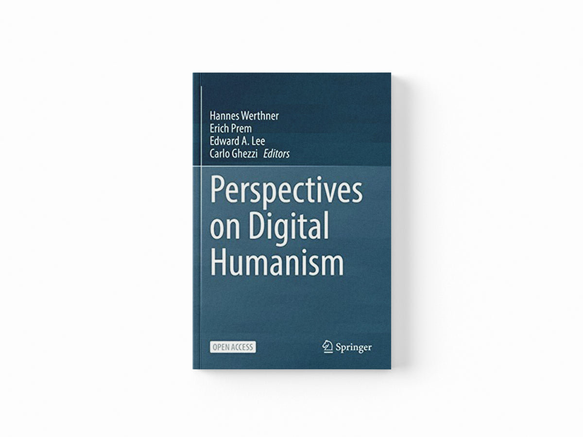 Perspectives on Digital Humanism; 9783030861469