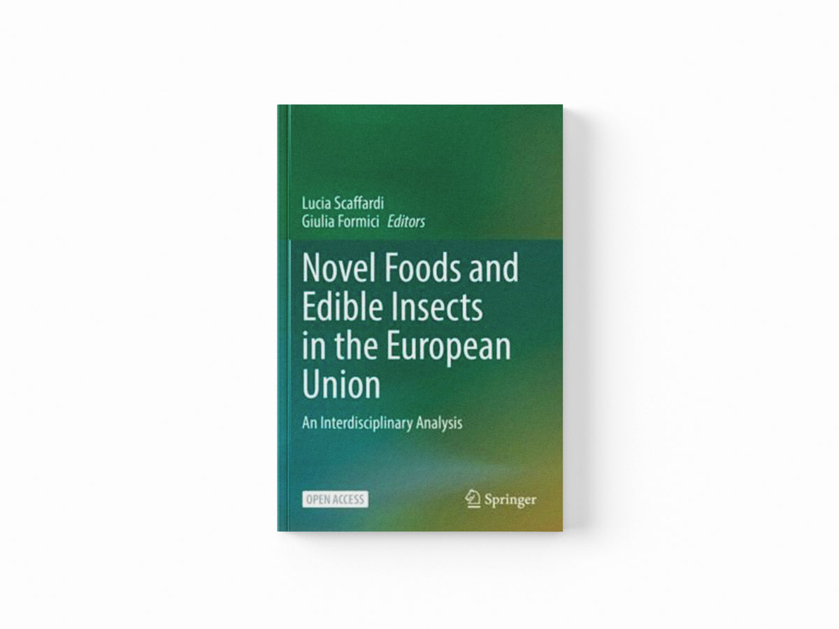 Novel Foods and Edible Insects in the European Union; 9783031134968