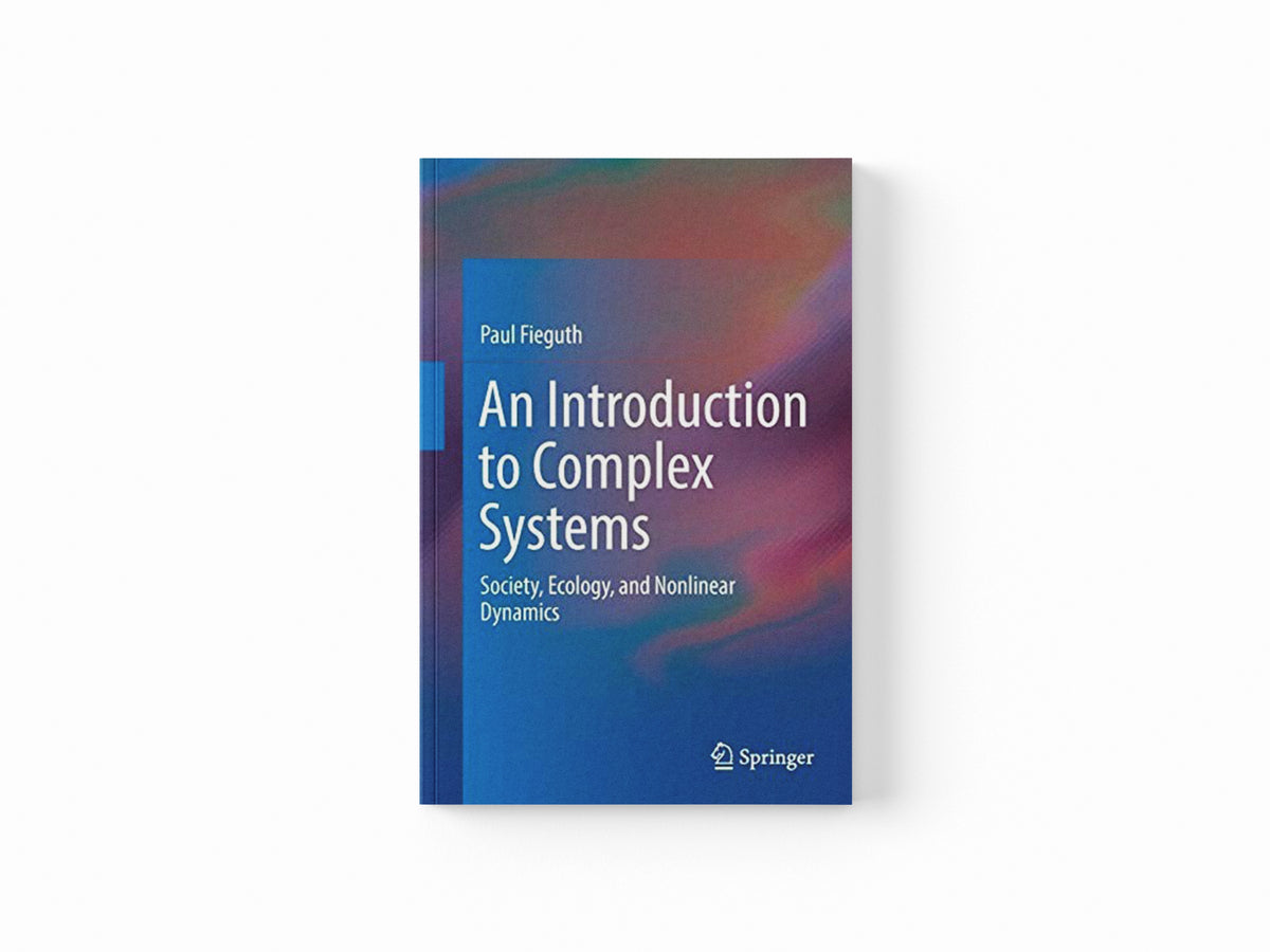 An Introduction to Complex Systems by Paul Fieguth; 9783319830933