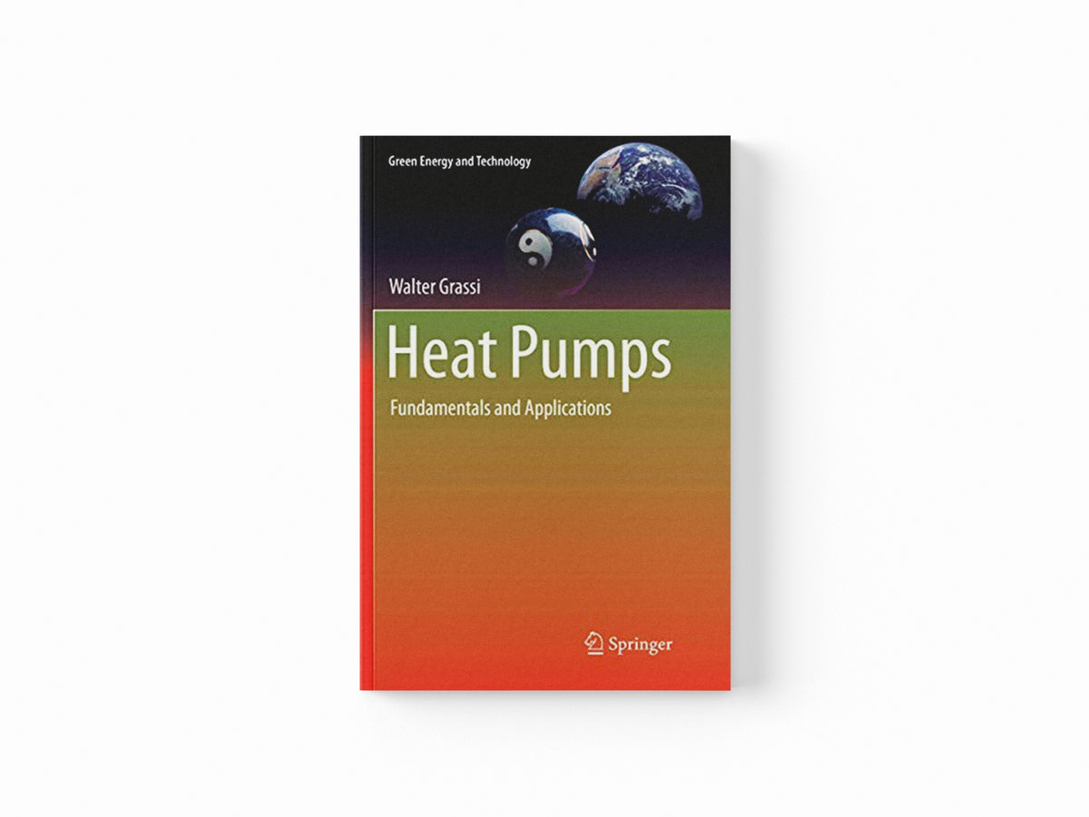 Heat Pumps by Walter Grassi; 9783319872551