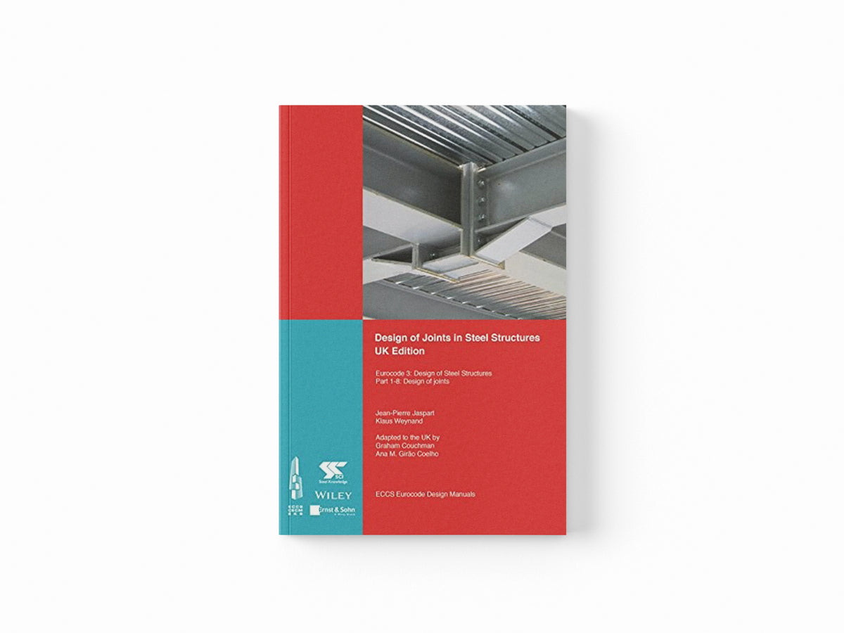 Design of Joints in Steel Structures by ECCS - European Convention for Constructional Steelwork; 9783433032169