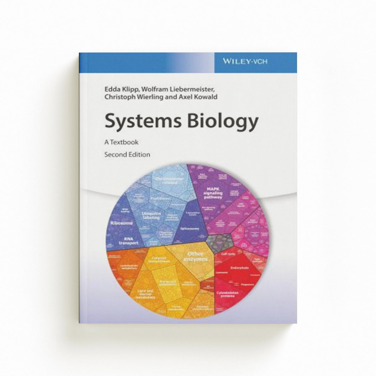 Systems Biology by Axel  Kowald; Wolfram  Liebermeister; Edda  Klipp; Christoph  Wierling; 9783527336364