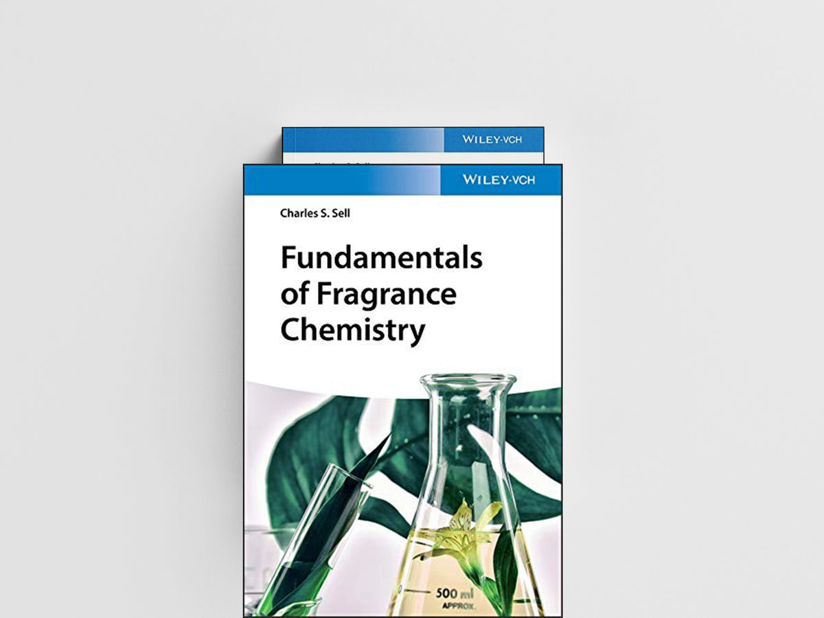 Fundamentals of Fragrance Chemistry by Charles S. Sell; 9783527345779