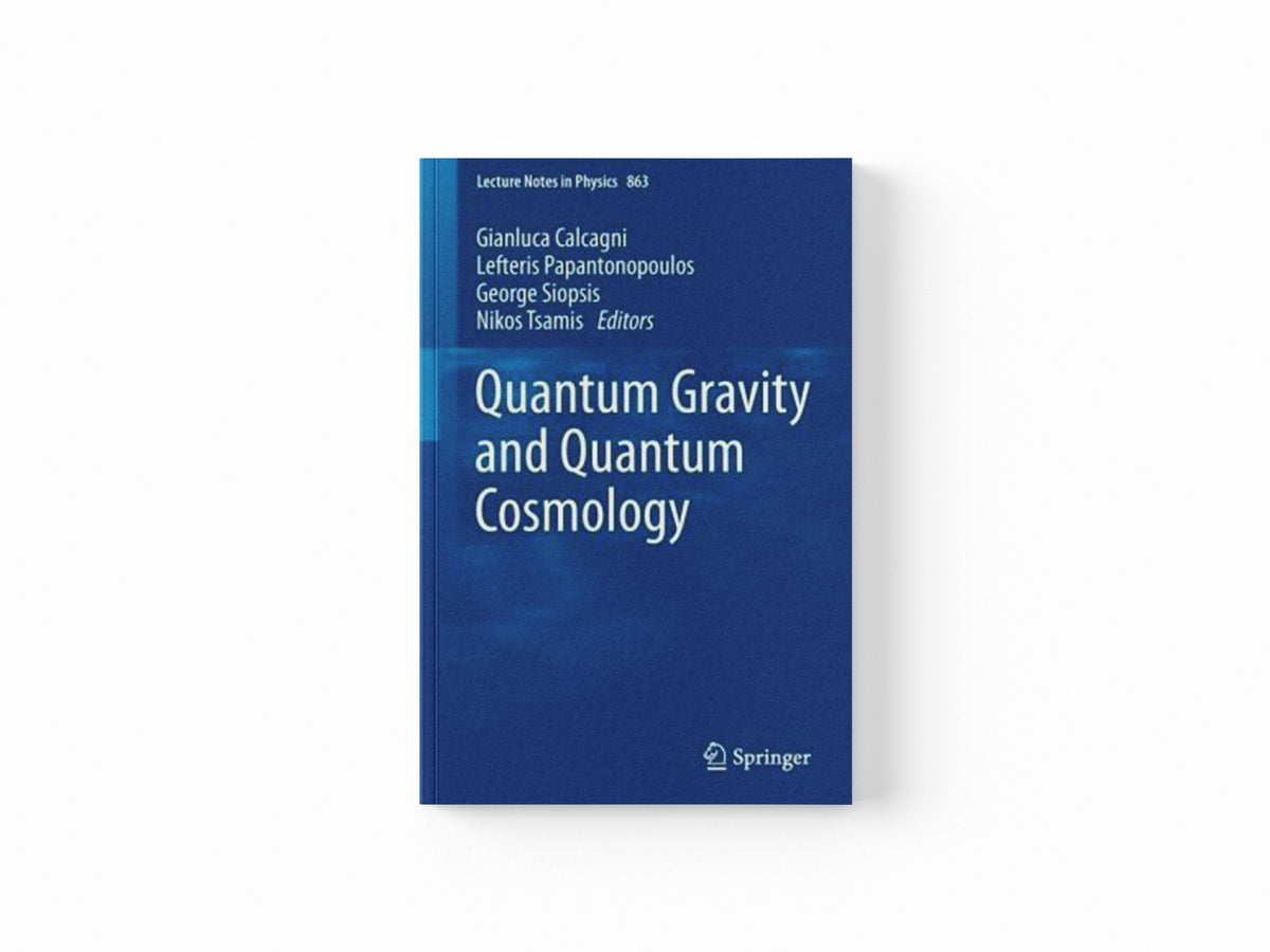 Quantum Gravity and Quantum Cosmology; 9783642330353