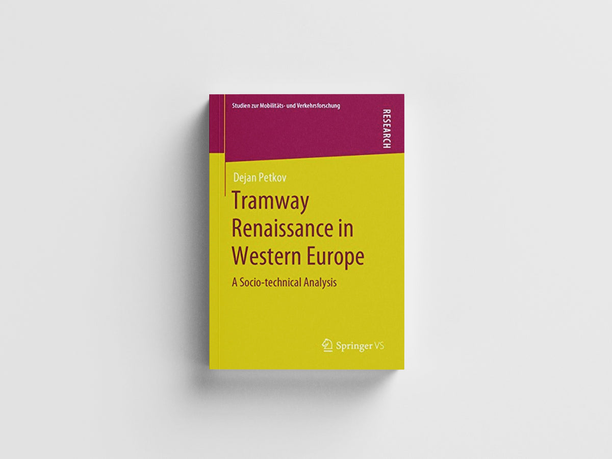 Tramway Renaissance in Western Europe by Dejan Petkov; 9783658288785