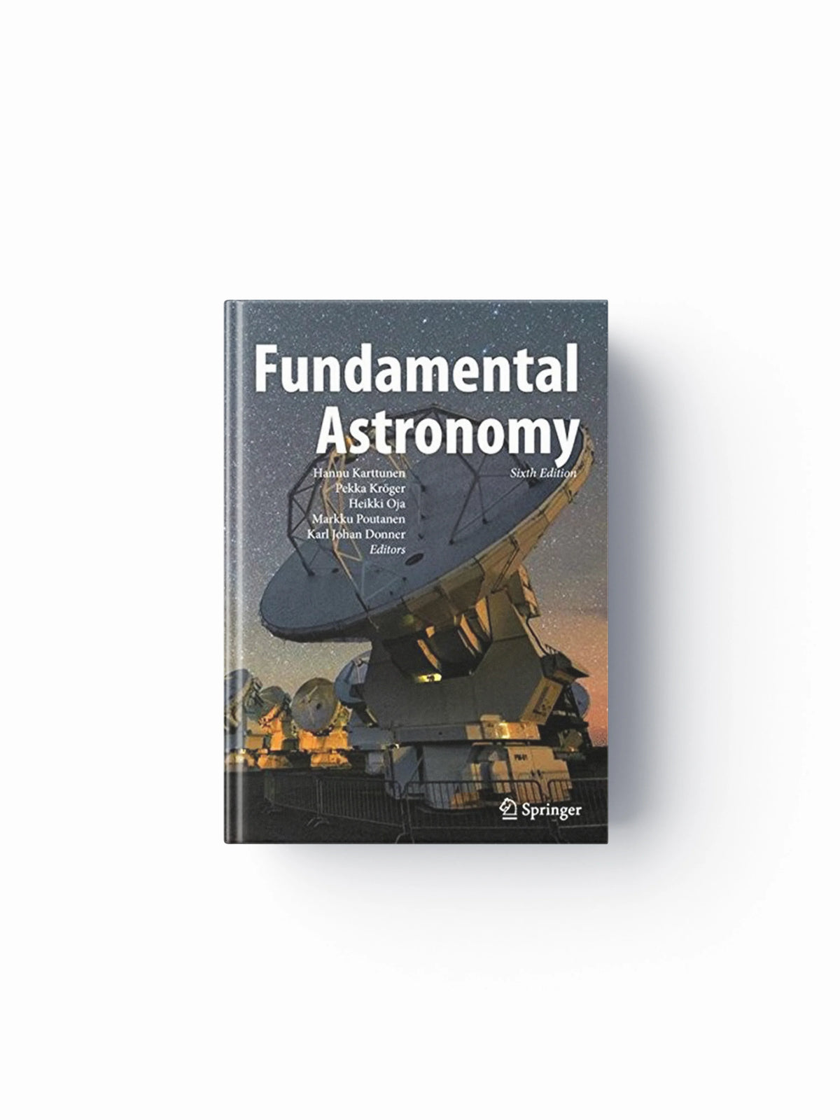 Fundamental Astronomy; 9783662530443