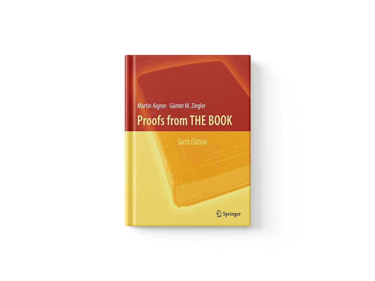 Proofs from THE BOOK by Martin Aigner; Gunter M. Ziegler; 9783662572641