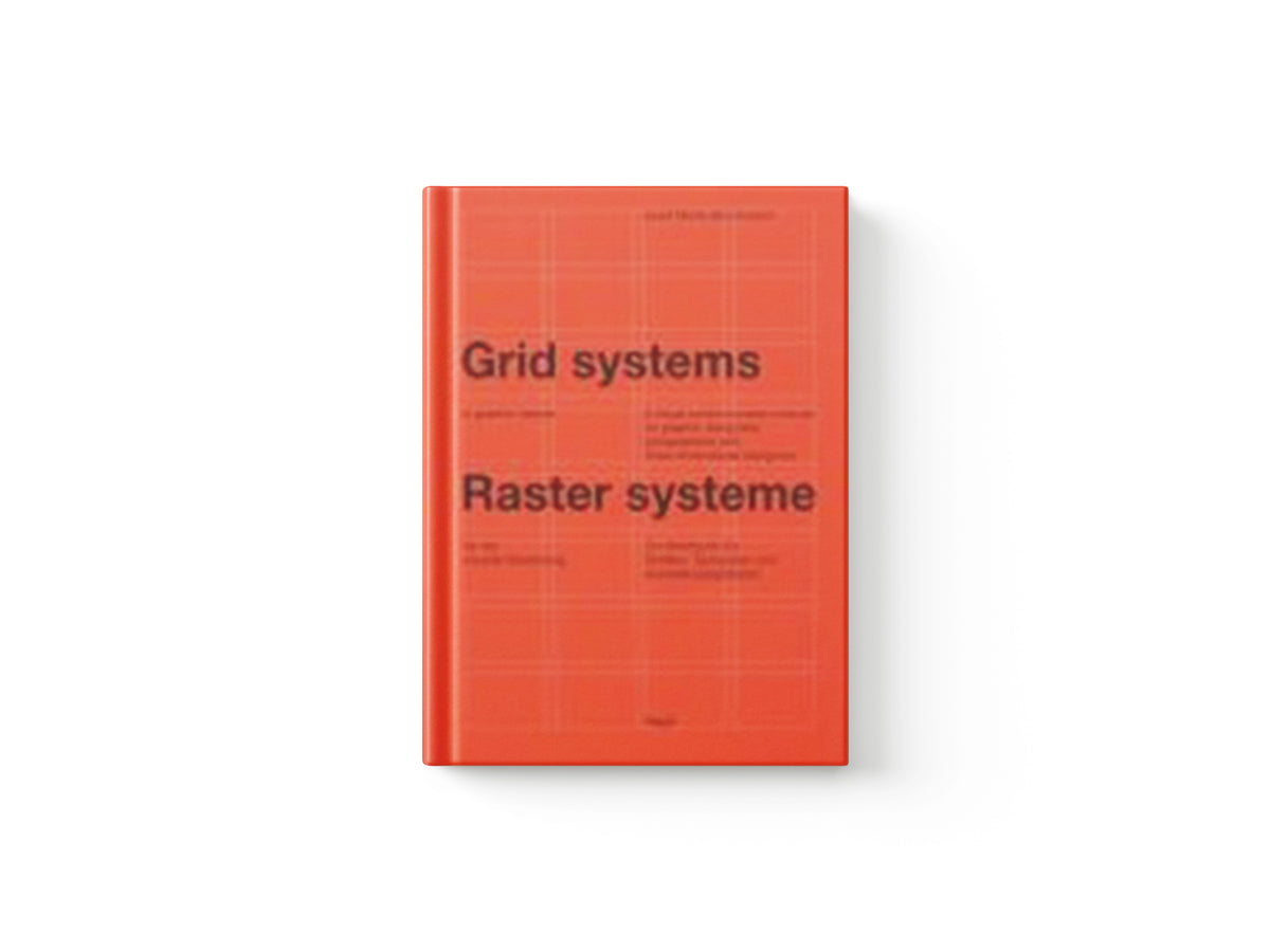 Grid Systems in Graphic Design by Josef Mulller-Brockmann; 9783721201451