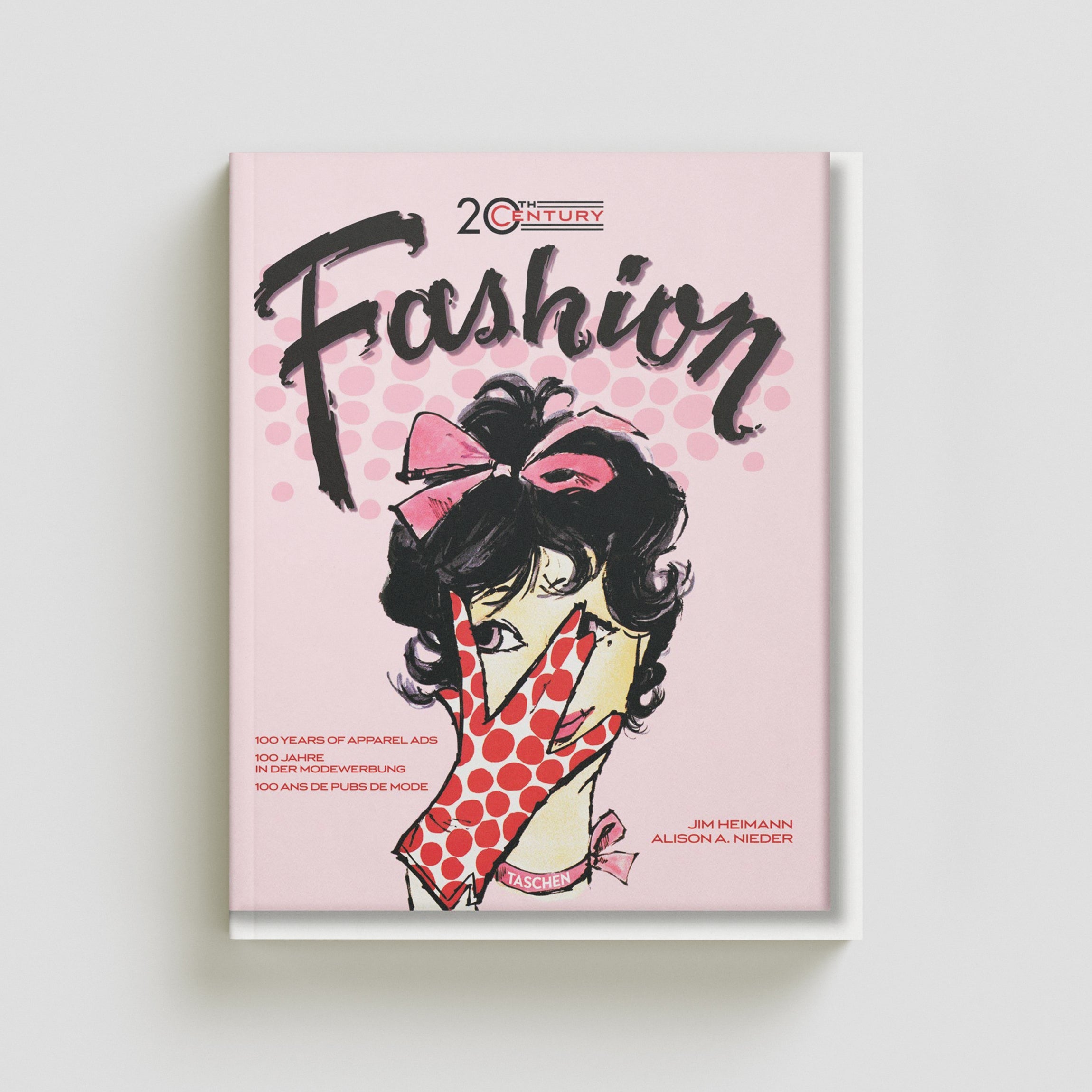 20th Century Fashion: 100 Years of Apparel Ads - Non Fiction by Taschen GmbH; 9783836514613
