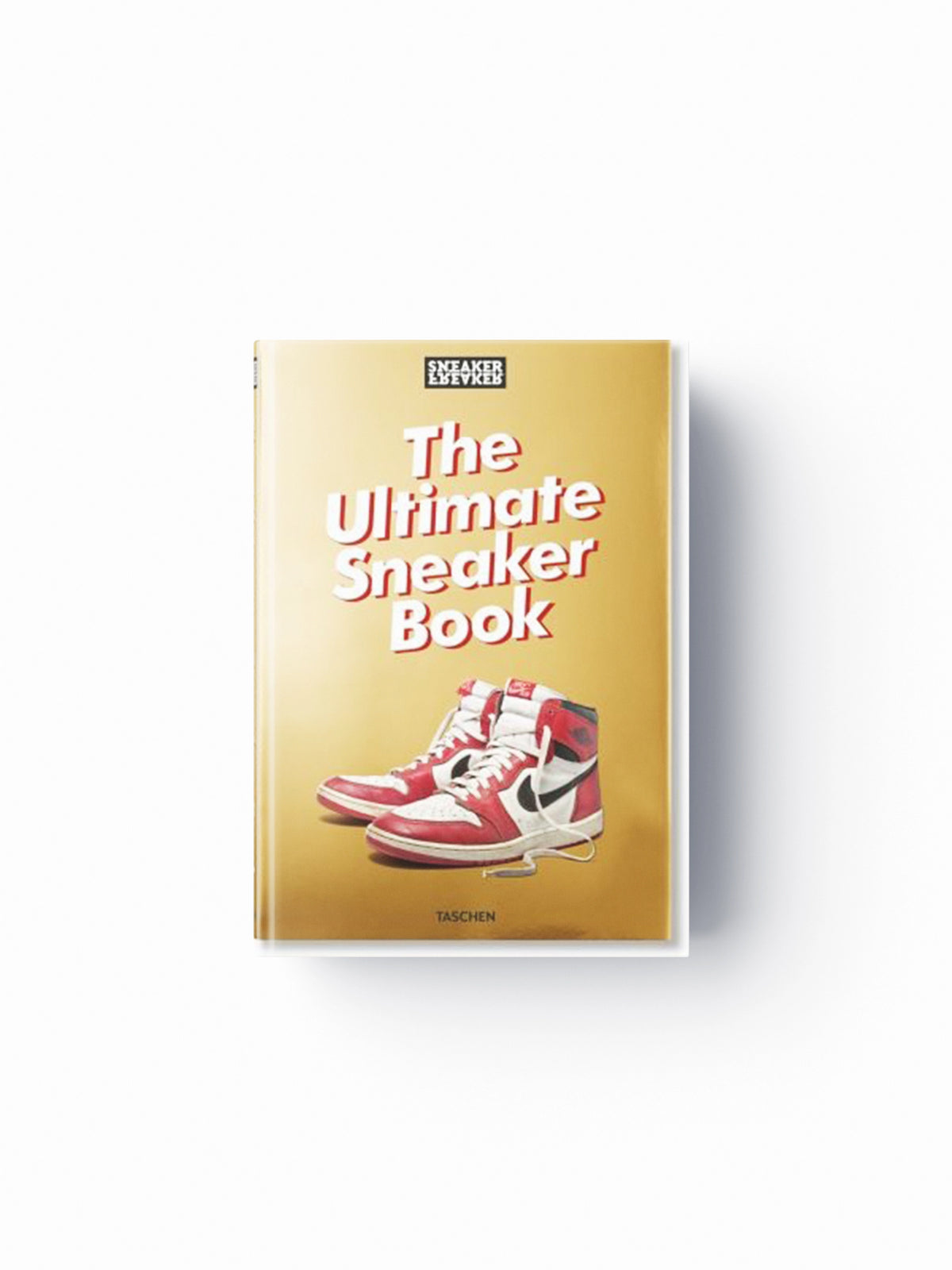 Sneaker Freaker. The Ultimate Sneaker Book; 9783836572231