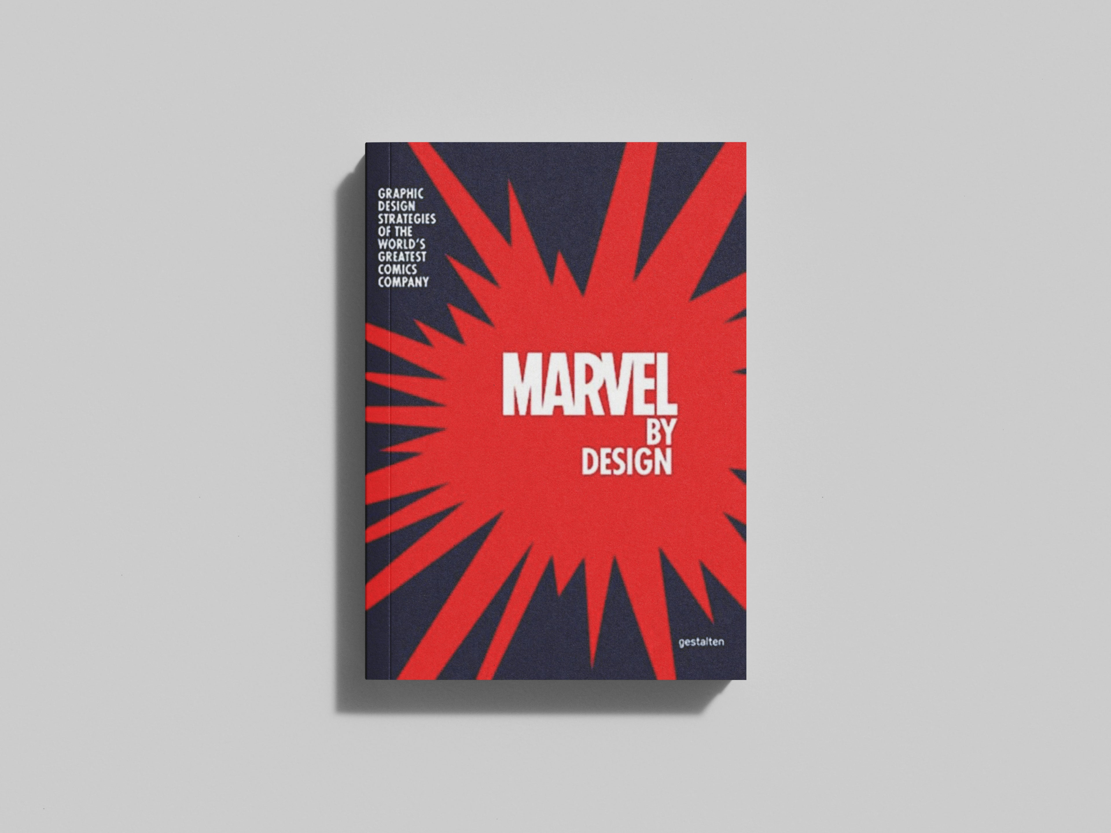 Marvel By Design : Graphic Design Strategies of the World's Greatest Comics Company by Liz Gestalten; 9783967040265