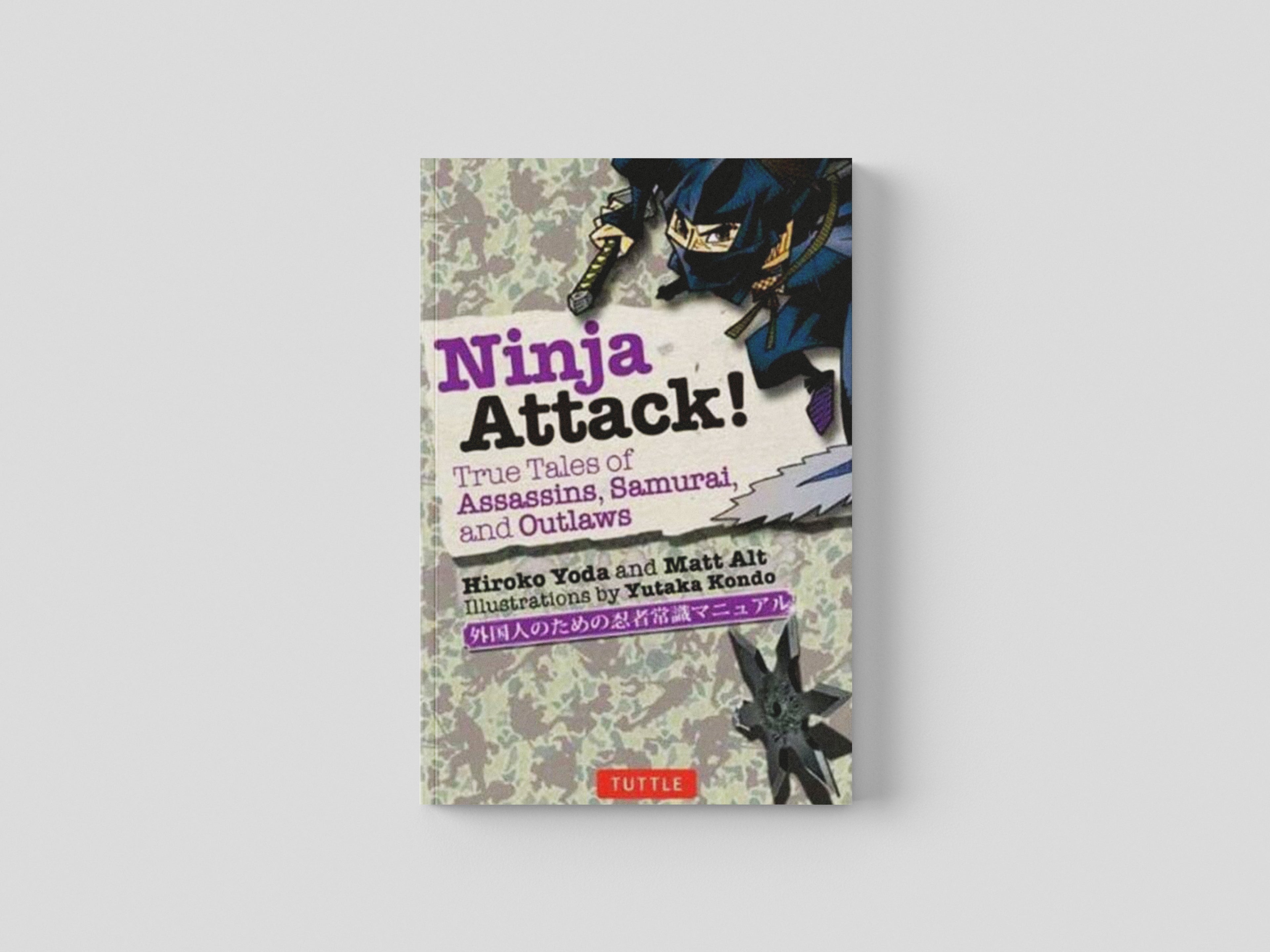 Ninja Attack! by Hiroko Yoda; 9784805312186