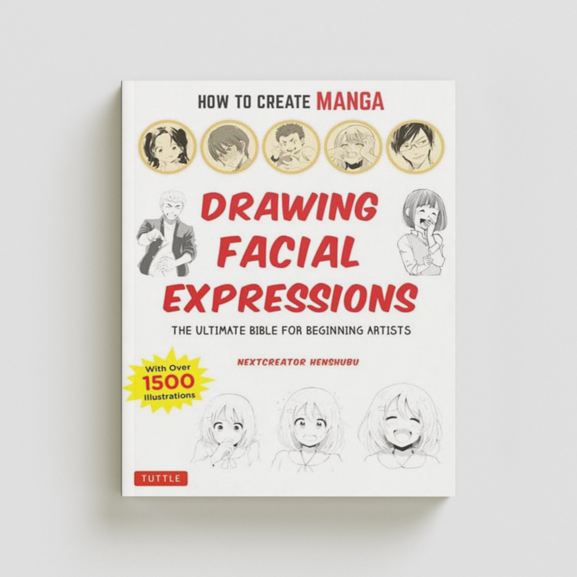 How to Create Manga: Drawing Facial Expressions by NextCreator Henshubu; 9784805315620
