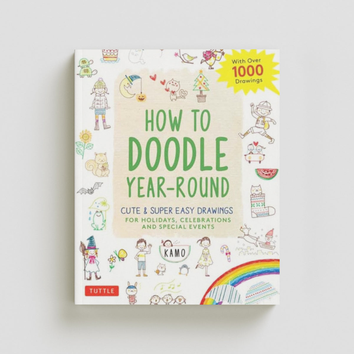 How to Doodle Year-Round : Cute & Super Easy Drawings for Holidays, Celebrations and Special Events by Kamo; 9784805315866