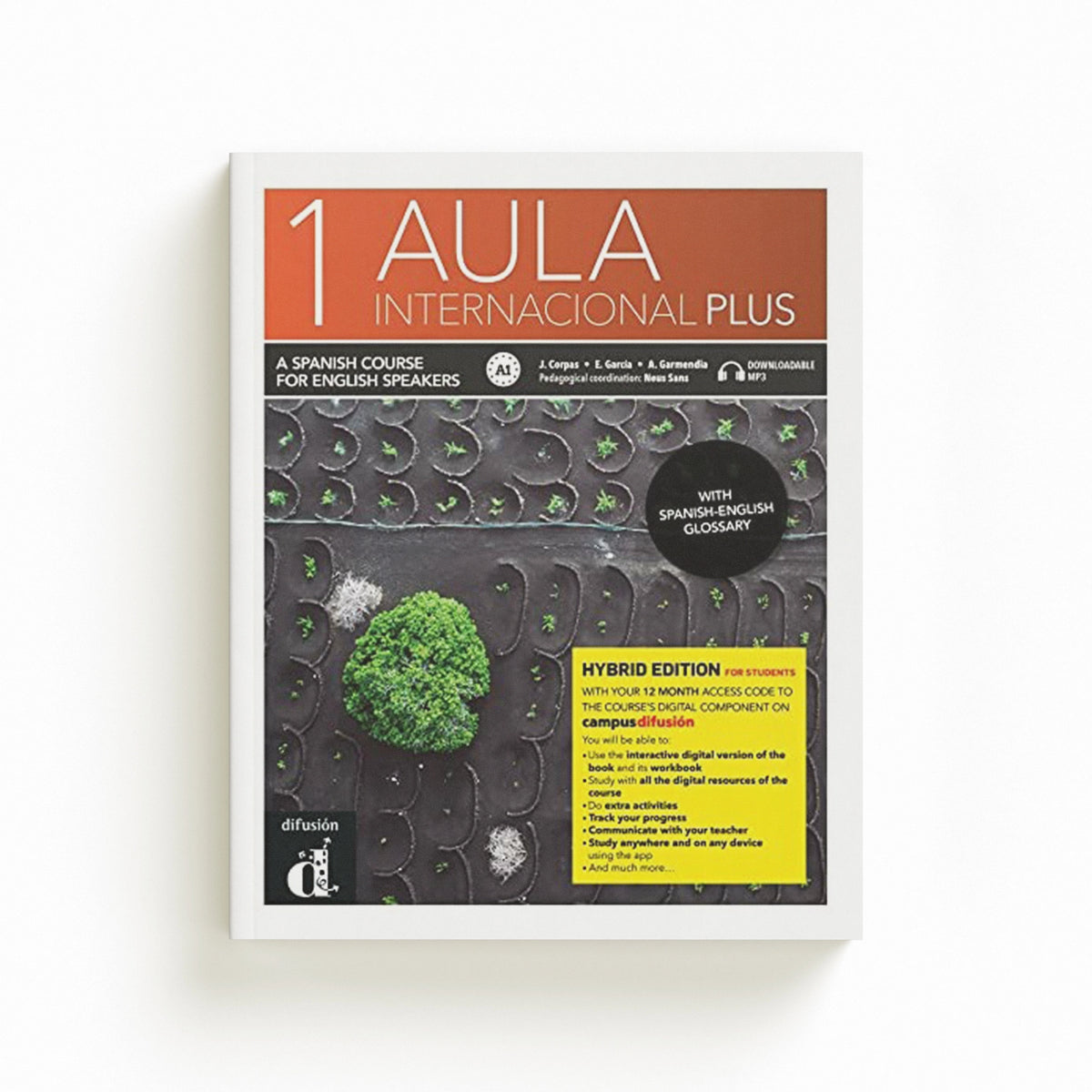 Aula internacional Plus 1 - Edicion hibrida - Edicion inglesa - Libro del alumno A1 + MP3 by Jaime Corpas; Agustin Garmendia; Eva Garcia; 9788419236050