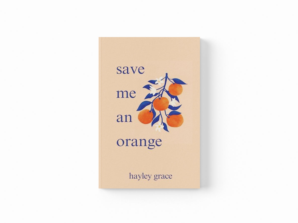 save me an orange by Hayley Grace; 9798990047709